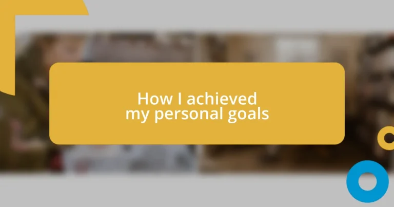 How I achieved my personal goals