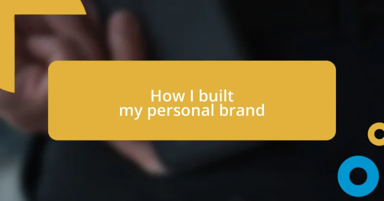 How I built my personal brand