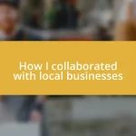 How I collaborated with local businesses