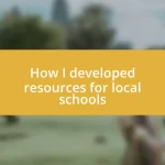 How I developed resources for local schools