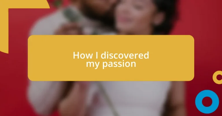 How I discovered my passion