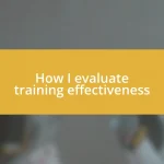 How I evaluate training effectiveness