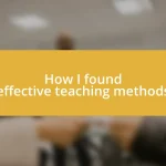 How I found effective teaching methods