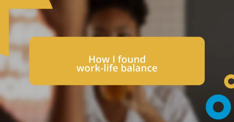 How I found work-life balance