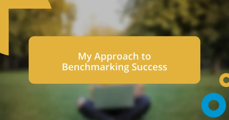 My Approach to Benchmarking Success