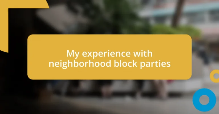 My experience with neighborhood block parties