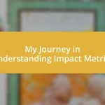 My Journey in Understanding Impact Metrics