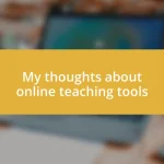 My thoughts about online teaching tools