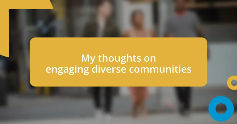 My thoughts on engaging diverse communities