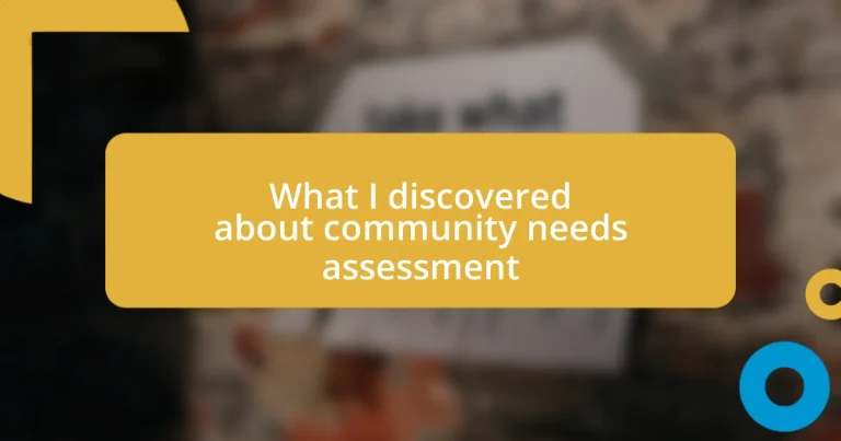 What I discovered about community needs assessment