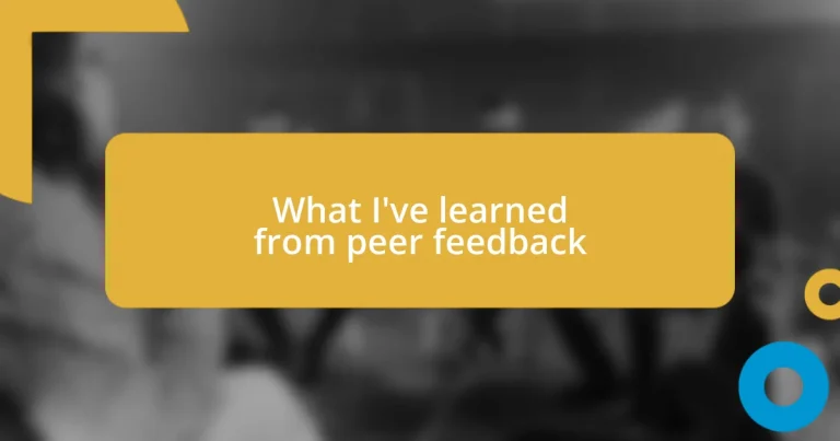 What I’ve learned from peer feedback