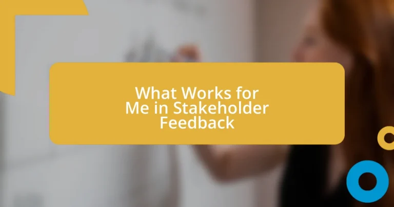 What Works for Me in Stakeholder Feedback