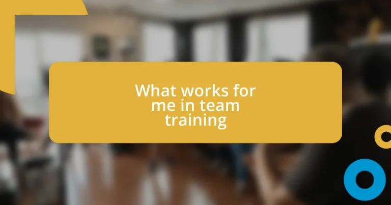 What works for me in team training